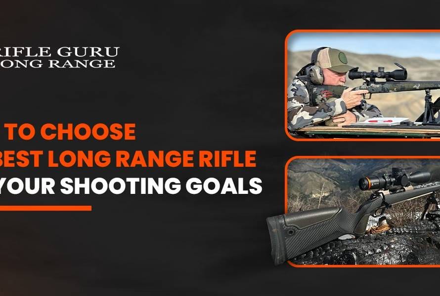 best long range rifle